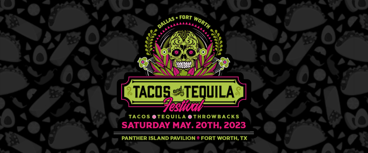 Tacos & Tequila Festival